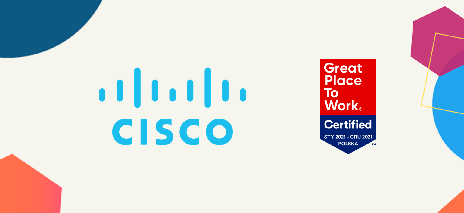 Praca w Cisco Poland | Great Place to Work® w Polsce